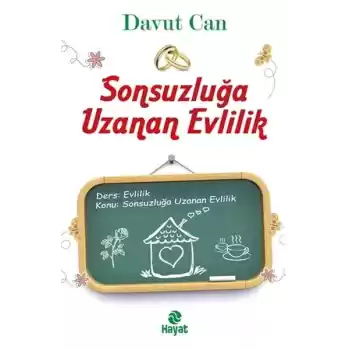 Sonsuzluğa Uzanan Evlilik
