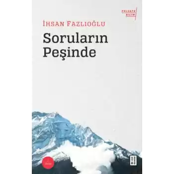 Soruların Peşinde