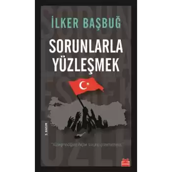 Sorunlarla Yüzleşmek