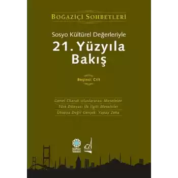 Sosyo Kültürel Değerleriyle 21.Yüzyıla Bakış