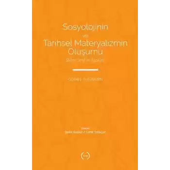 Sosyolojinin ve Tarihsel Materyalizmin Oluşumu