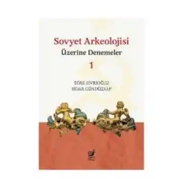 Sovyet Arkeolojisi Üzerine Denemeler 1
