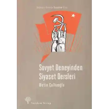Sovyet Deneyinden Siyaset Dersleri