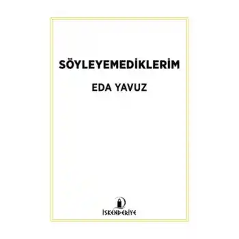 Söyleyemediklerim