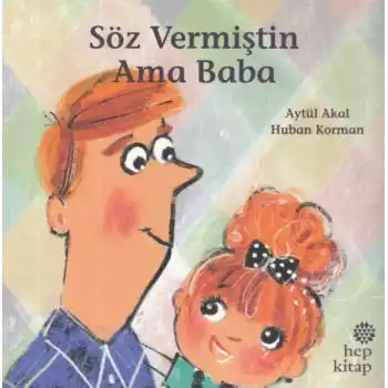 Söz Vermiştin Ama Baba