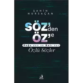 Söz’den Öz’e