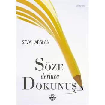 Söze Derince Dokunuş