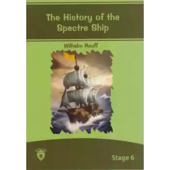 Stage 6 - The History Of The Spectre Ship