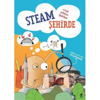 Steam Şehirde - Doğadan Yaratıcılığa-Biyomimikri