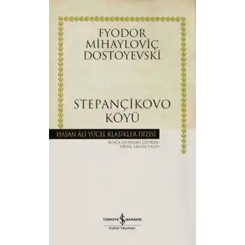 Stepançikovo Köyü - Hasan Ali Yücel Klasikleri (Ciltli)