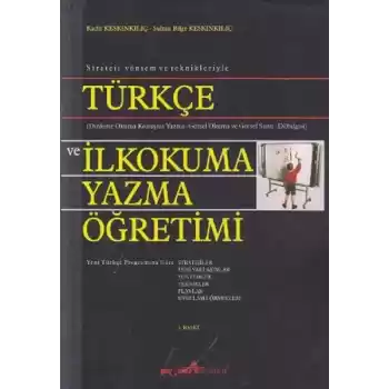 Strateji Yöntem ve Teknikleriyle Türkçe ve İlkokuma Yazma Öğretimi
