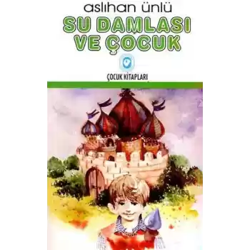 Su Damlası ve Çocuk