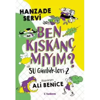 Su Günlükleri-2 Ben Kıskanç mıyım?