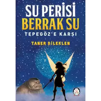 Su Perisi Berrak Su - Tepegöze Karşı