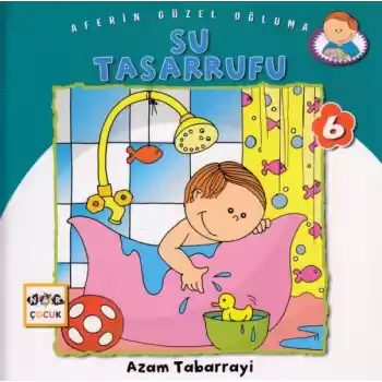 Su Tasarrufu - Aferin Güzel Oğluma 6