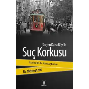 Suçtan Daha Büyük Suç Korkusu
