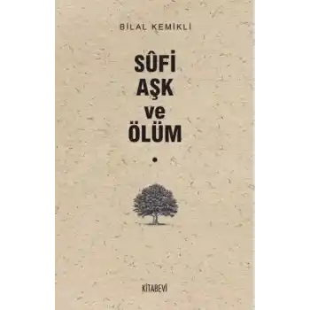 Sufi Aşk ve Ölüm