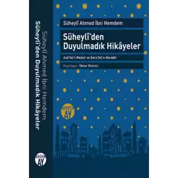 Süheyli’den Duyulmadık Hikayeler