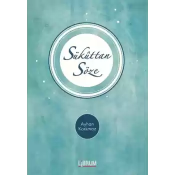 Sükuttan Söze (Ciltli)