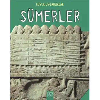 Sümerler Büyük Uygarlıklar