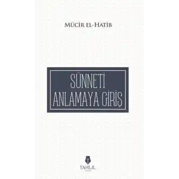 Sünneti Anlamaya Giriş