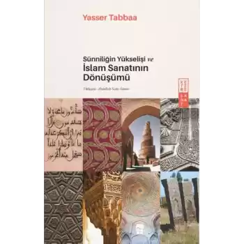 Sünniliğin Yükselişi ve İslam Sanatının Dönüşümü
