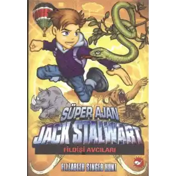 Süper Ajan Jack Stalwart 06 - Fildişi Avcıları
