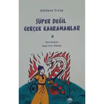 Süper Değil Gerçek Kahramanlar-2
