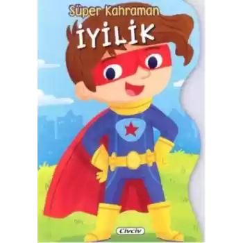 Süper Kahraman - İyilik