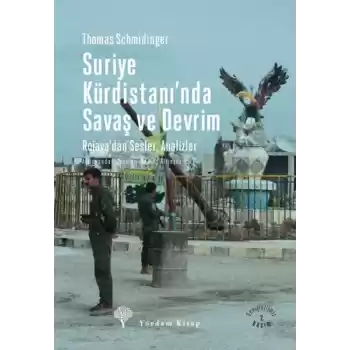 Suriye Kürdistanında Savaş ve Devrim