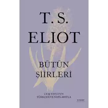 T. S. Eliot - Bütün Şiirleri