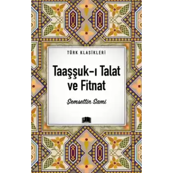 Taaşşuk-ı Talat ve Fitnat