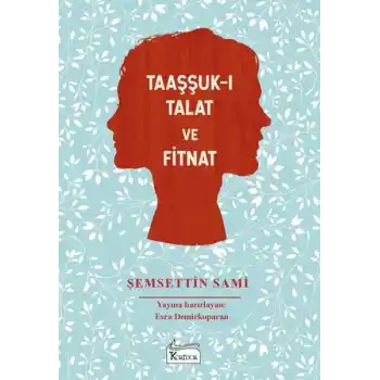 Taaşşuk-ı Talat ve Fitnat - (Bez Ciltli)