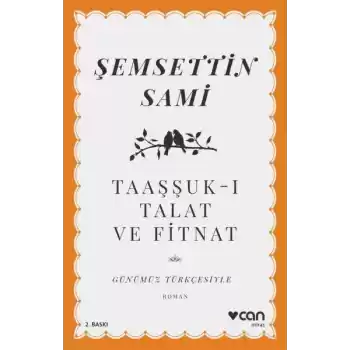 Taaşşuk-ı Talat ve Fitnat (Günümüz Türkçesiyle)
