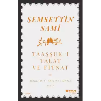 Taaşşukı Talat ve Fitnat (Açıklamalı Orijinal Metin)