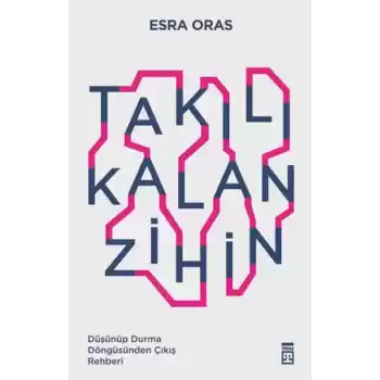 Takılı Kalan Zihin