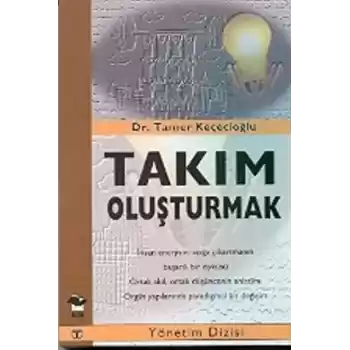 Takım Oluşturmak