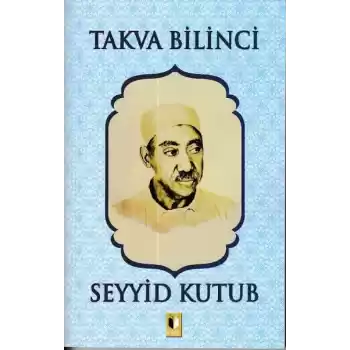 Takva Bilinci - Seyyid Kutub