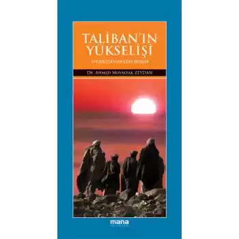 Talibanın Yükselişi  Afganistanda Yeni Dönem