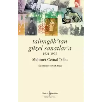 Talimgah’tan Güzel Sanatlar’a 1921-1923