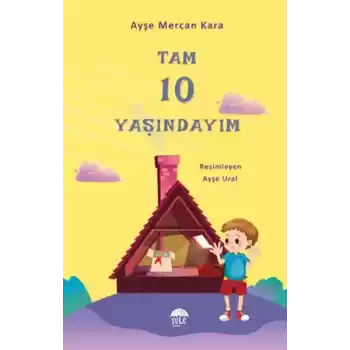 Tam  10 Yaşındayım