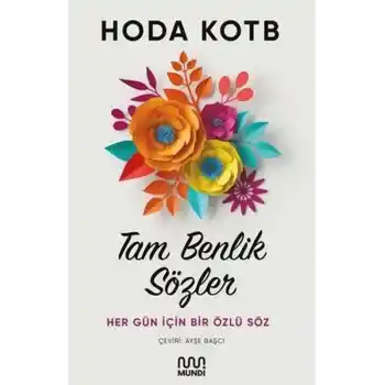 Tam Benlik Sözler