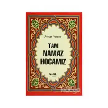 Tam Namaz Hocamız (Hafız Boy)