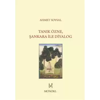 Tanık Özne, Şankara İle Diyalog