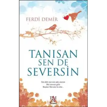 Tanısan Sen De Seversin