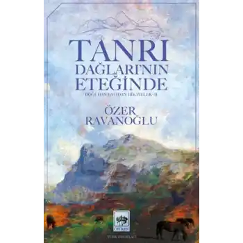 Tanrı Dağların’nın Eteğinde