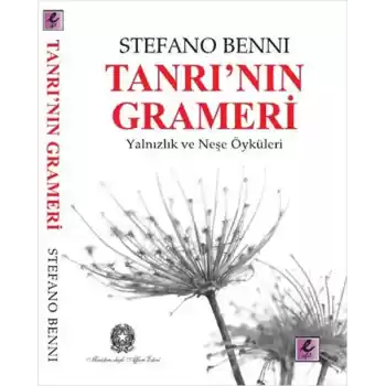 Tanrının Grameri  Yalnızlık ve Neşe Öyküleri