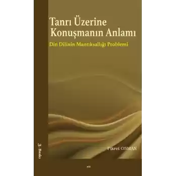 Tanrı Üzerine Konuşmanın Anlamı