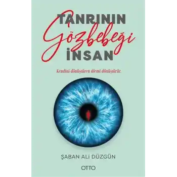 Tanrının Gözbebeği İnsan