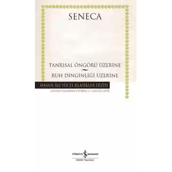 Tanrısal Öngörü Üzerine - Ruh Dinginliği Üzerine - Hasan Ali Yücel Klasikleri
